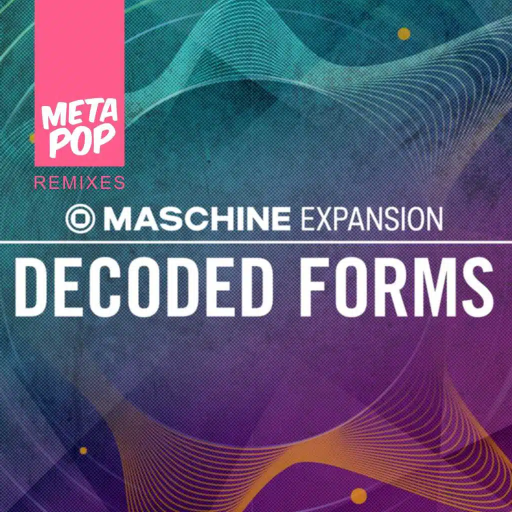 DECODED FORMS: Metapop Originals