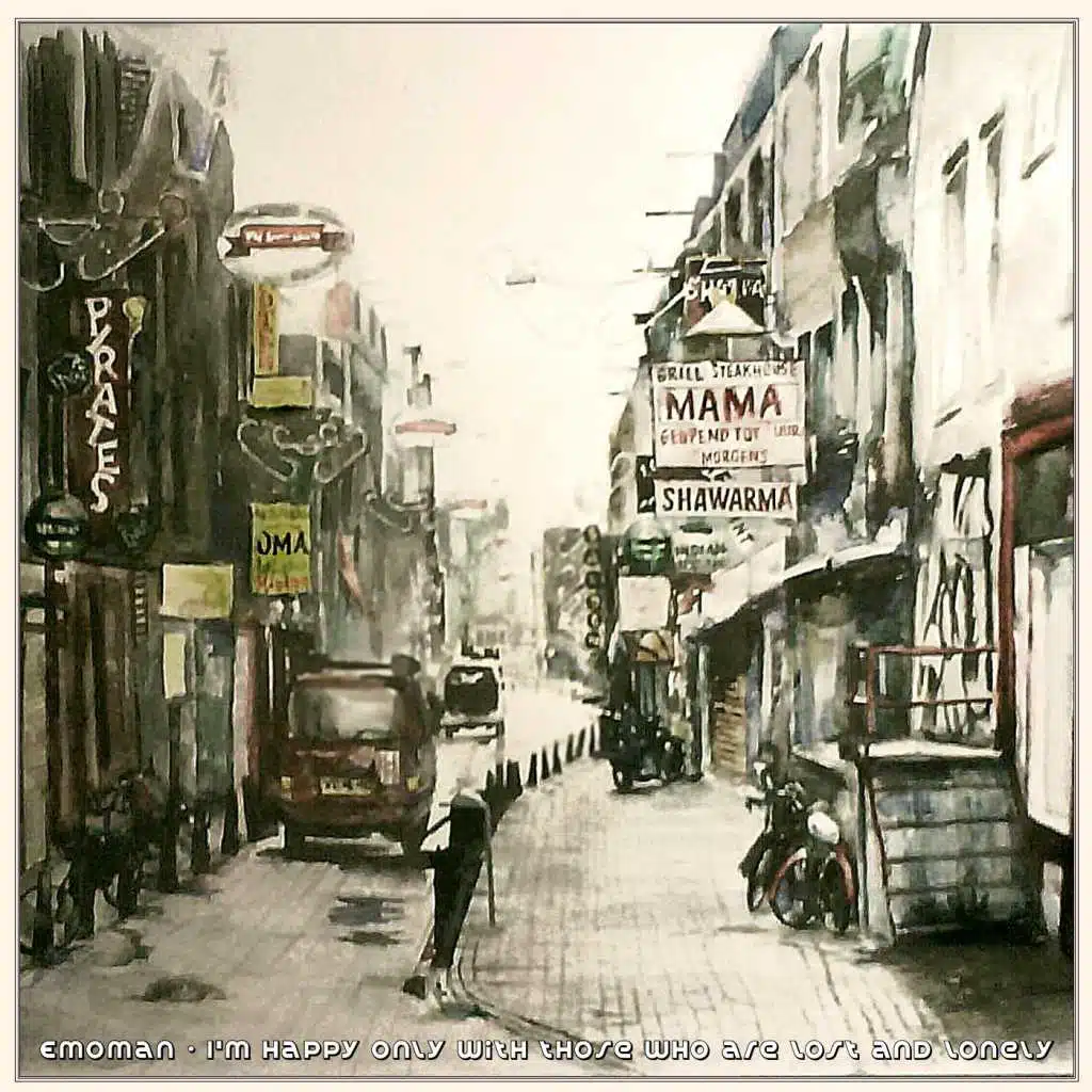 I'm Happy Only with Those Who Are Lost and Lonely