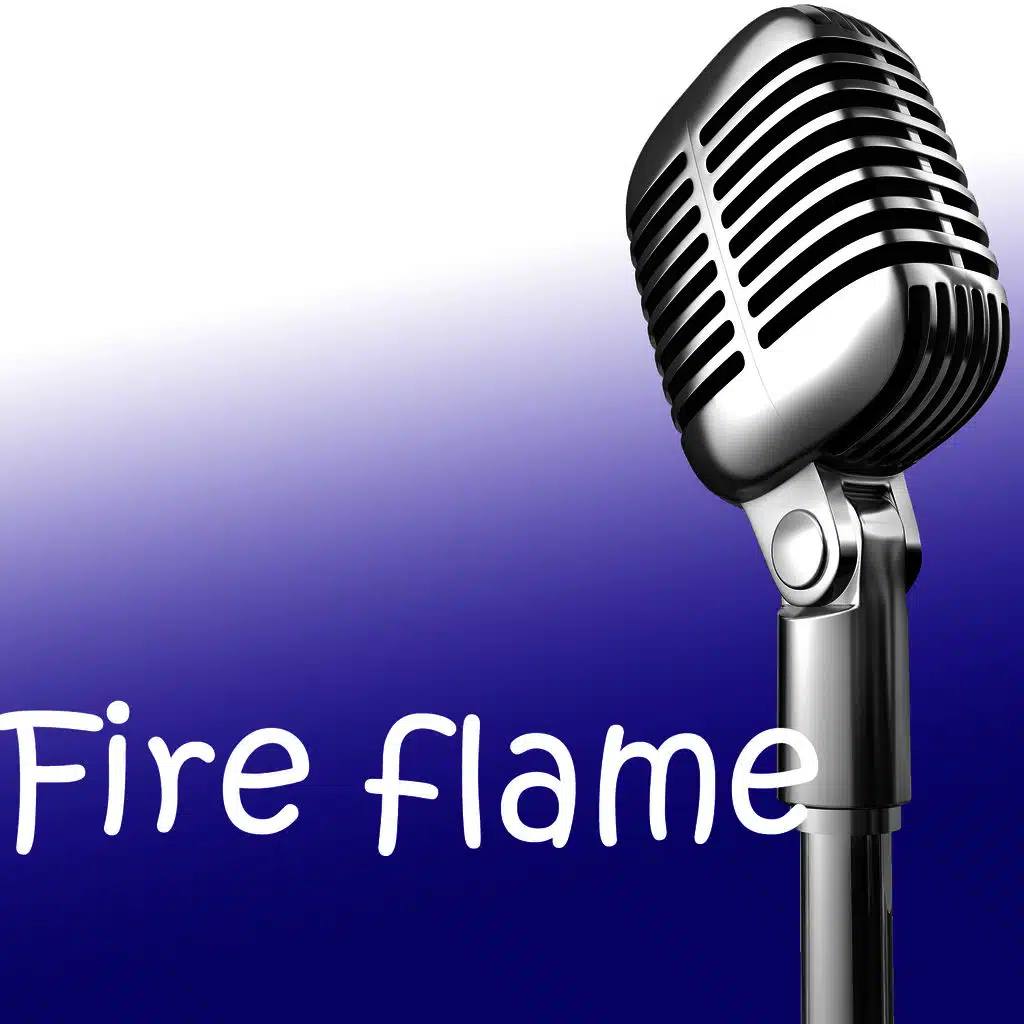 Fire flame (In the style of Birdman & Lil Wayne) (Karaoke)
