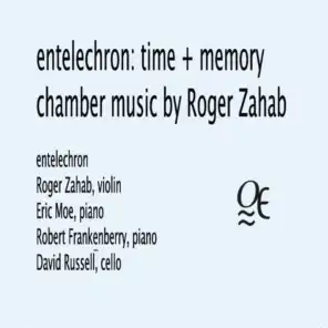 Time + Memory Chamber Music By Roger Zahab