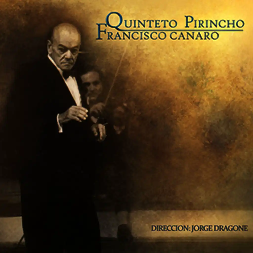 Quinteto Pirincho ( Direccion  Jorge Dragone)
