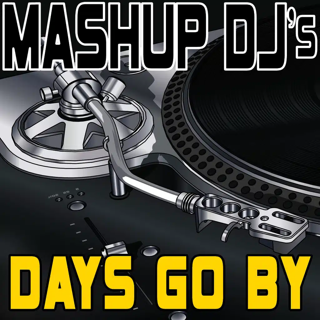 Days Go By (Re-Mix Package For DJ's)