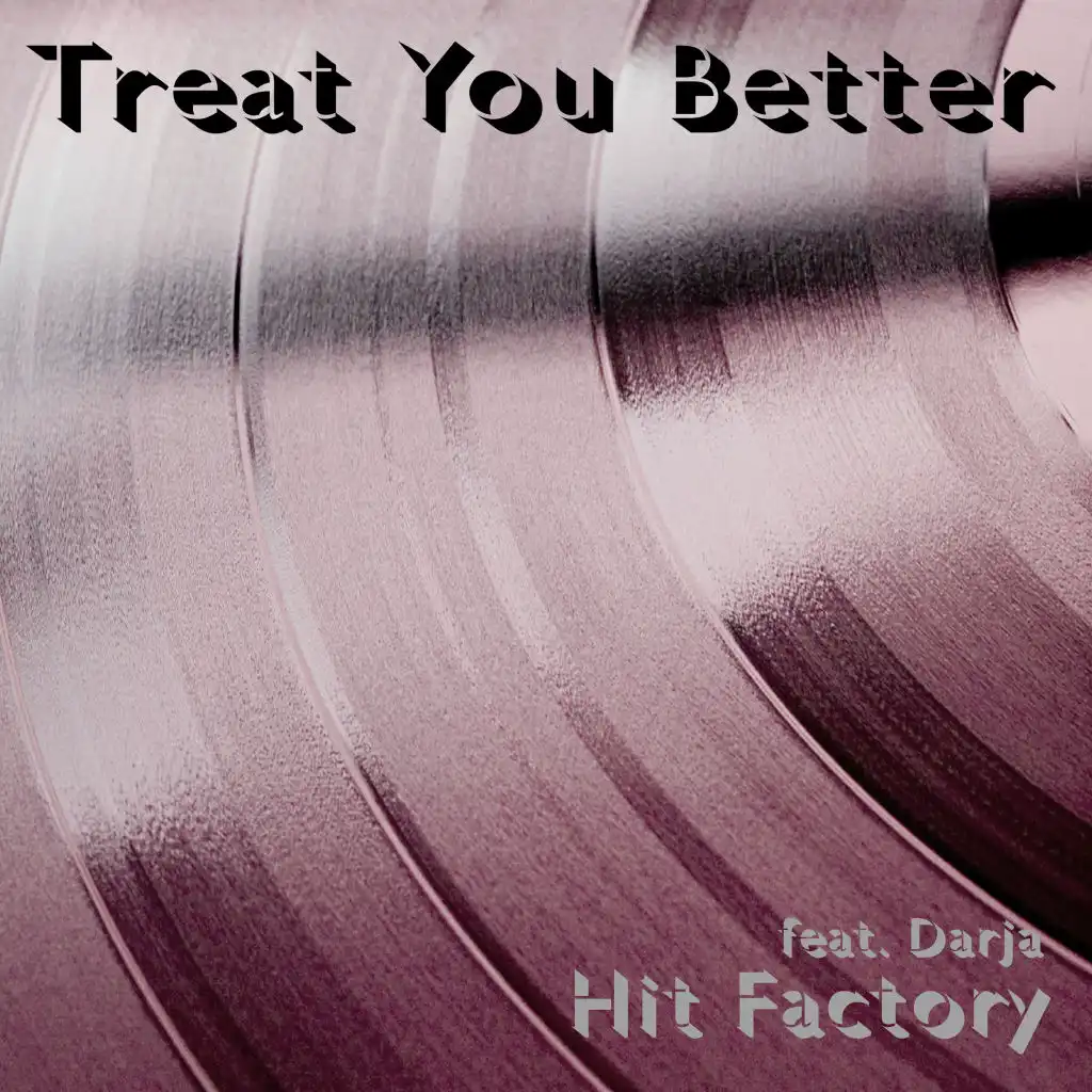Treat You Better (Instrumental Club Extended) [feat. Darja]