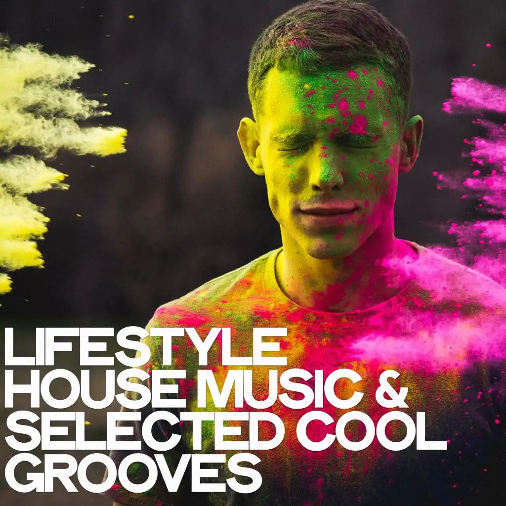 Lifestyle (House Music & Selected Cool Grooves)