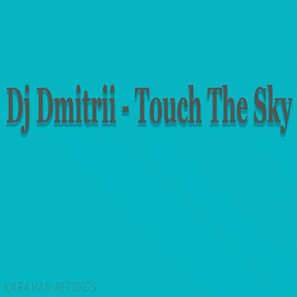 Touch The Sky