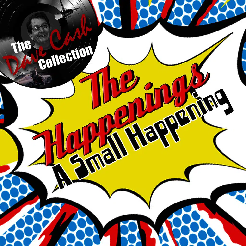A Small Happening - [The Dave Cash Collection]