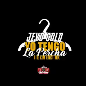 Yo Tengo la Percha (feat. DJ Kim)