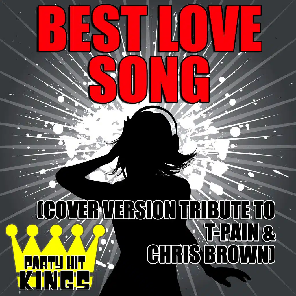 Best Love Song (Cover Version Tribute to T-Pain & Chris Brown)