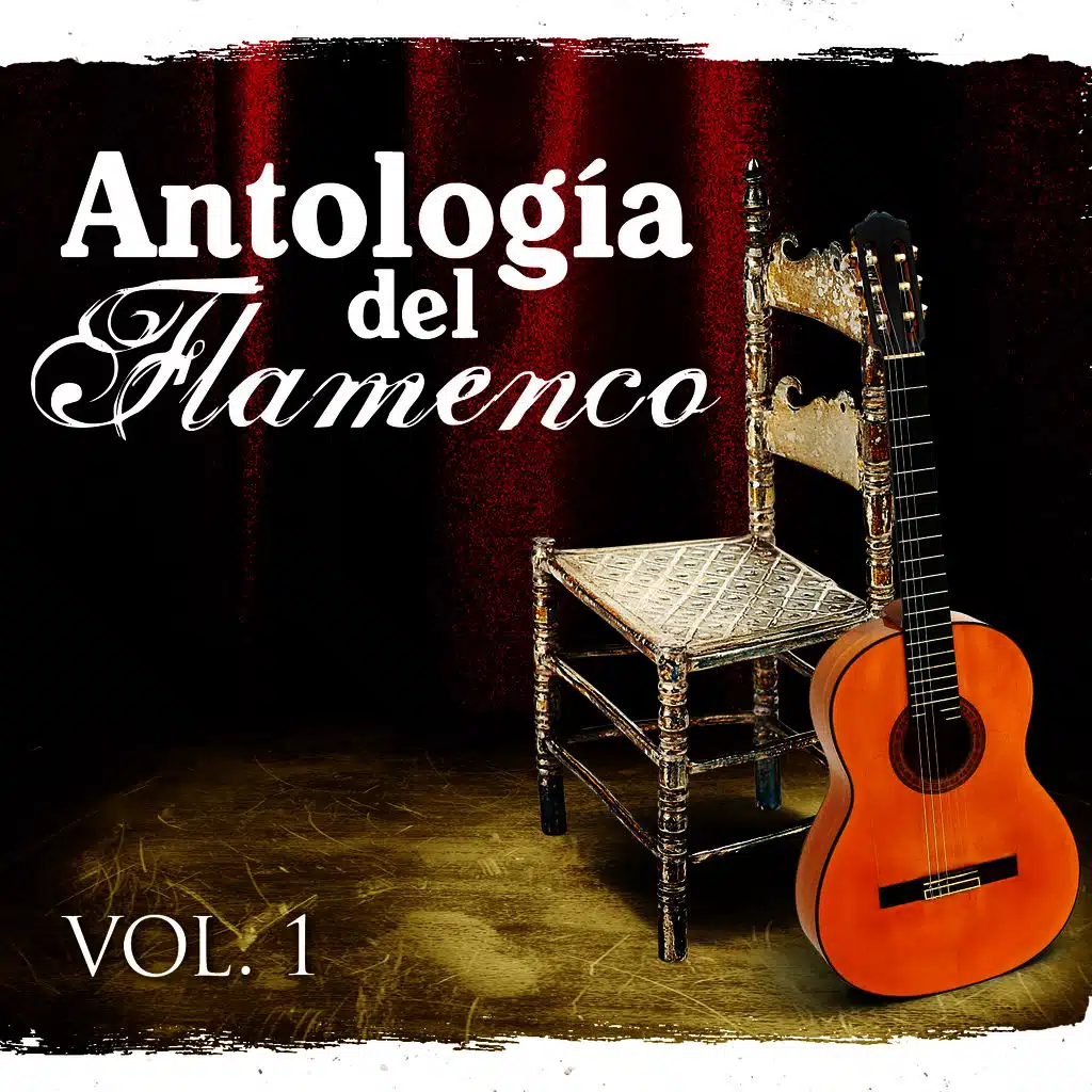 Antología Del Flamenco. Vol.1