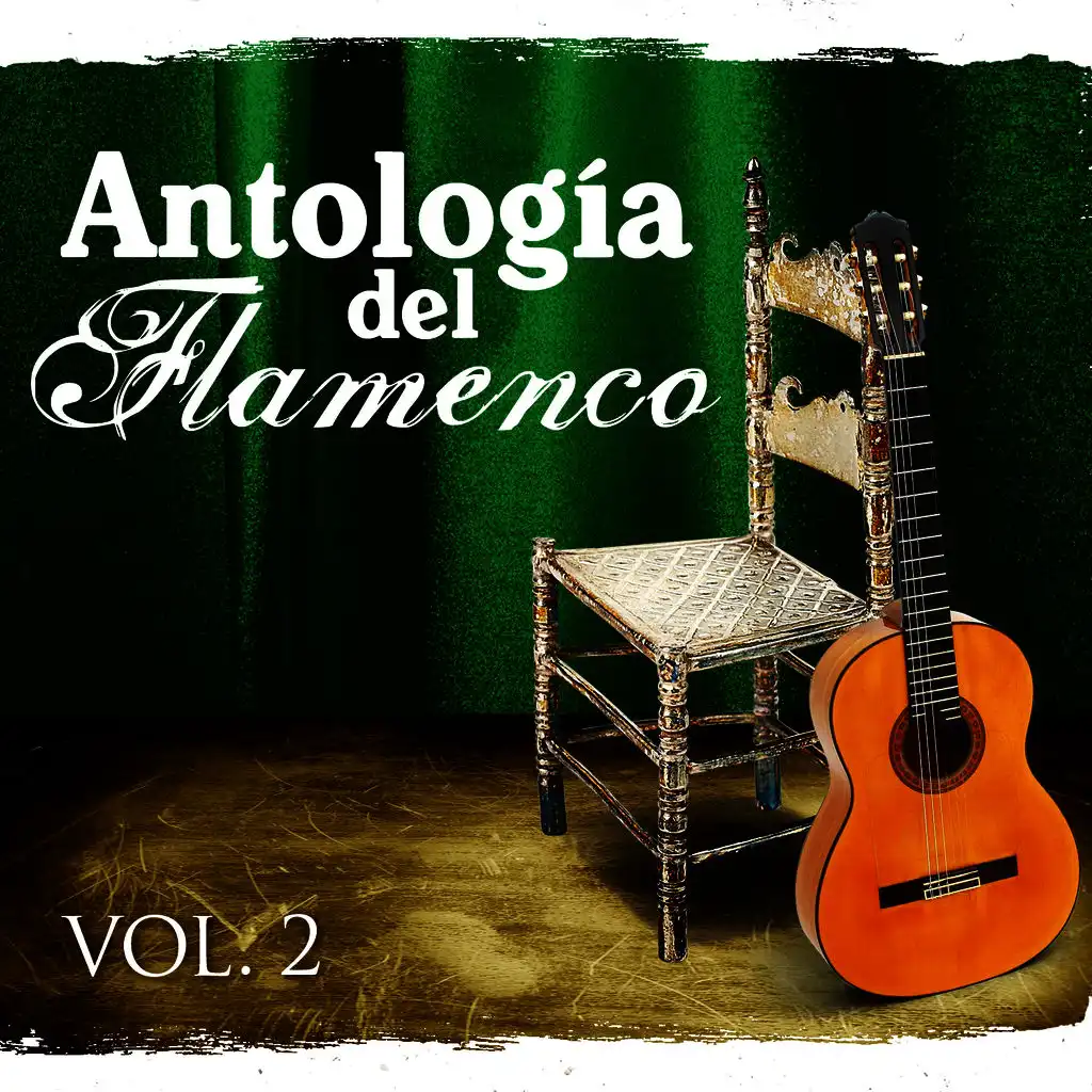 Antología Del Flamenco. Vol.2
