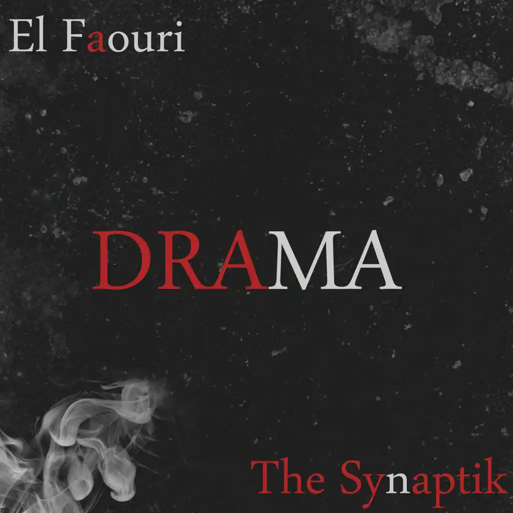 Drama (feat. The Synaptik)