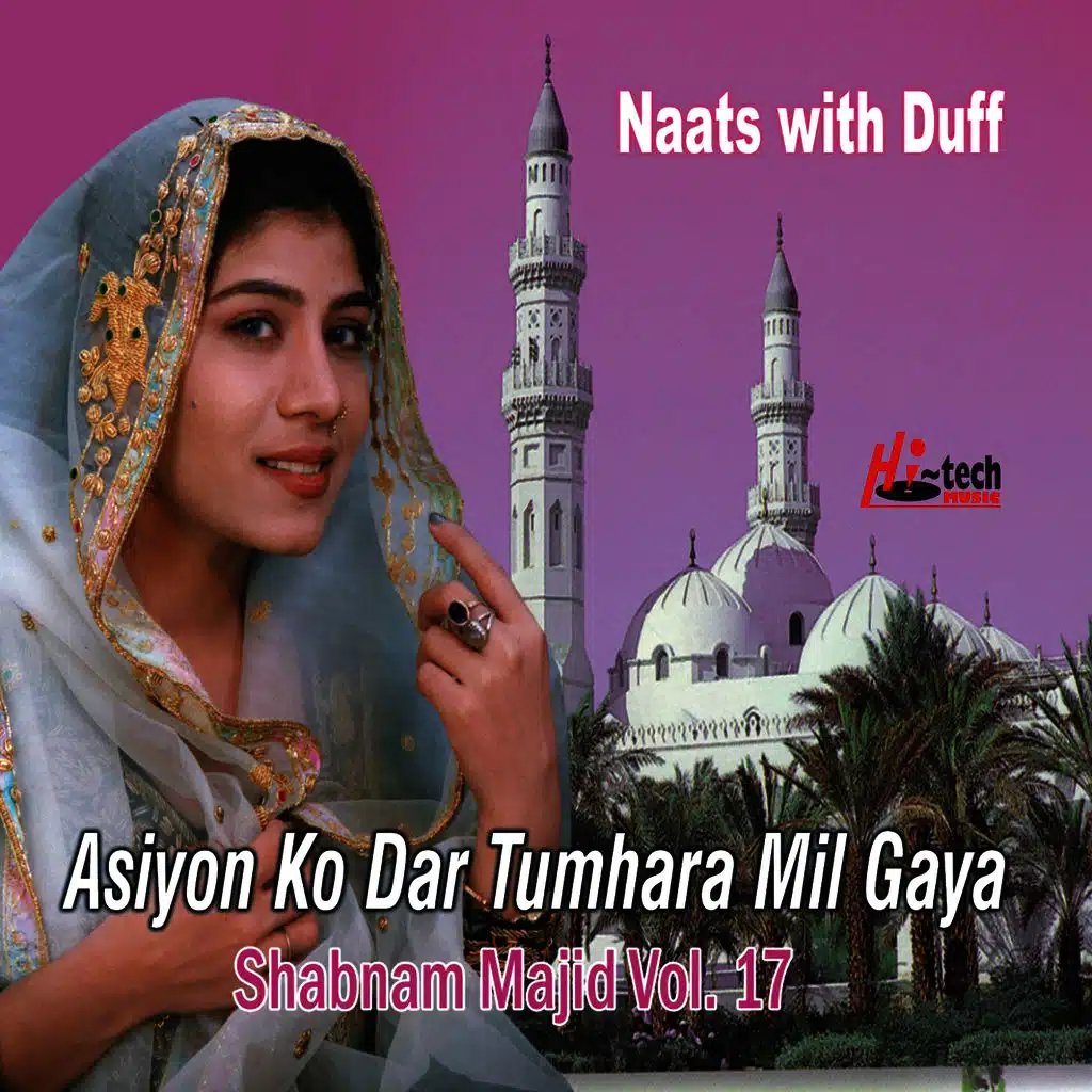 Asiyon Ko Dar Tumhara Mil Gaya Vol. 17 - Naats with Duff