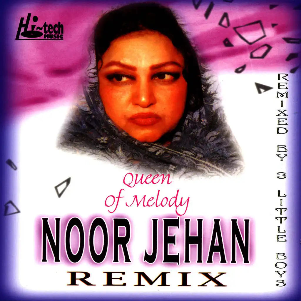 Noor Jehan Remix 1 (Queen of Melody)