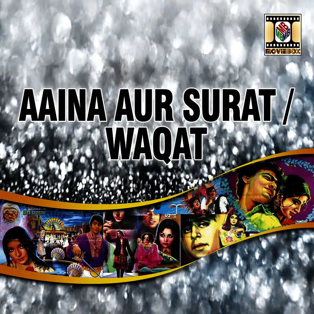 Aaina Aur Soorat / Waqat