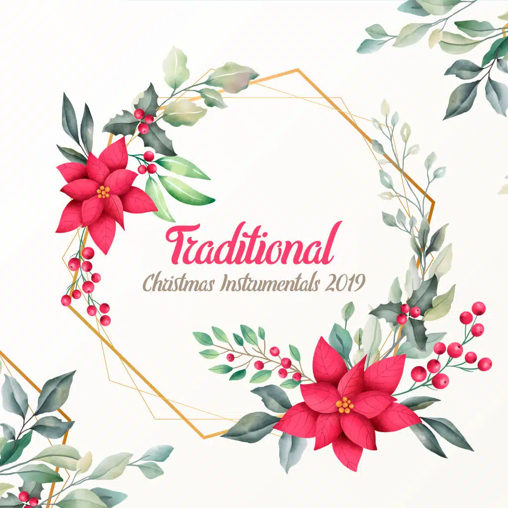 Traditional Christmas Instrumentals 2019
