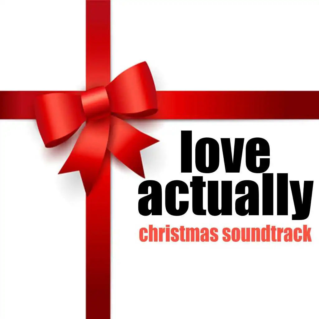 All I Want for Christmas Is You (From "Love Actually")