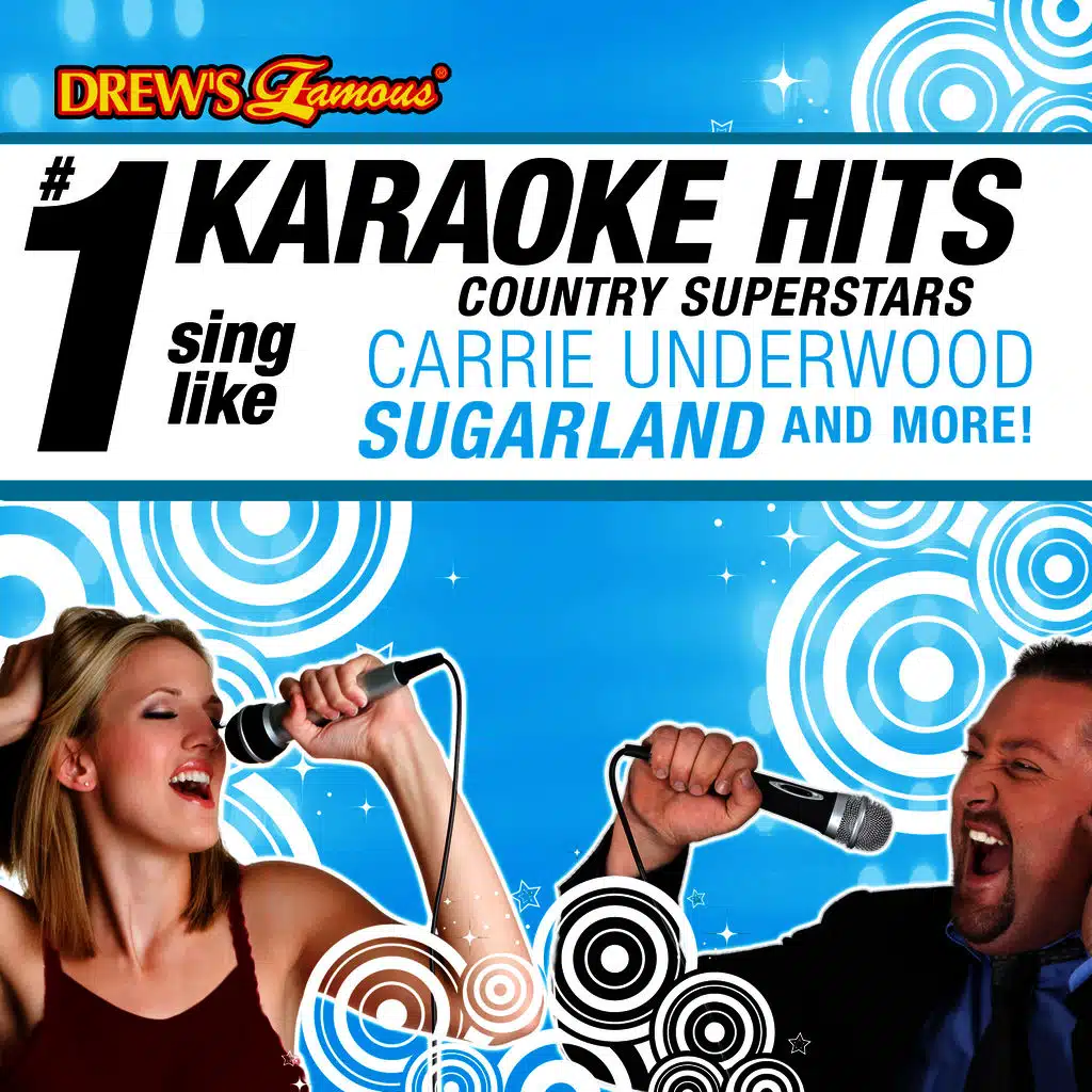 Drew's Famous # 1 Karaoke Hits: Sing Like Country Superstars Carrie Underwood, Sugarland & More!