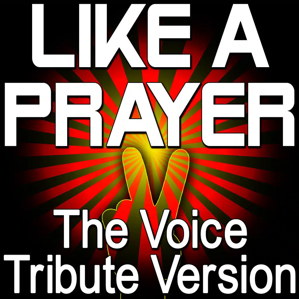 Like A Prayer (The Voice Tribute Version)