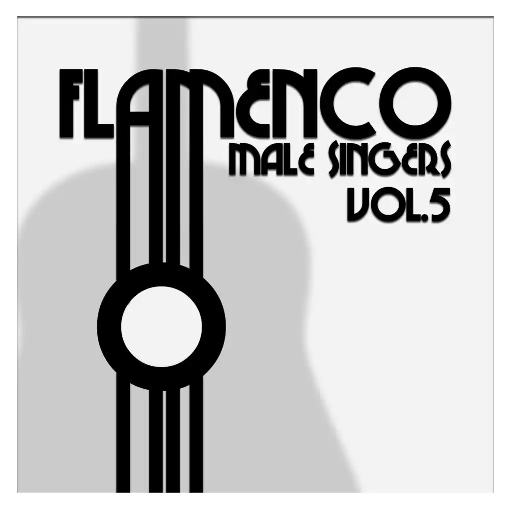 Flamenco Male Singers Vol.5 (Remastered Edition)