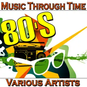 Music Through Time: 80's
