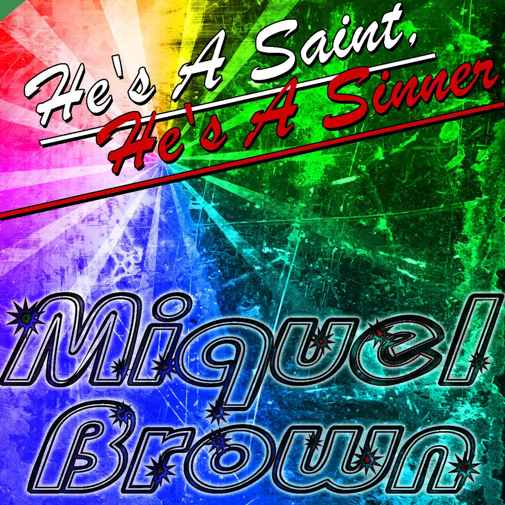 He's a Saint, He's a Sinner