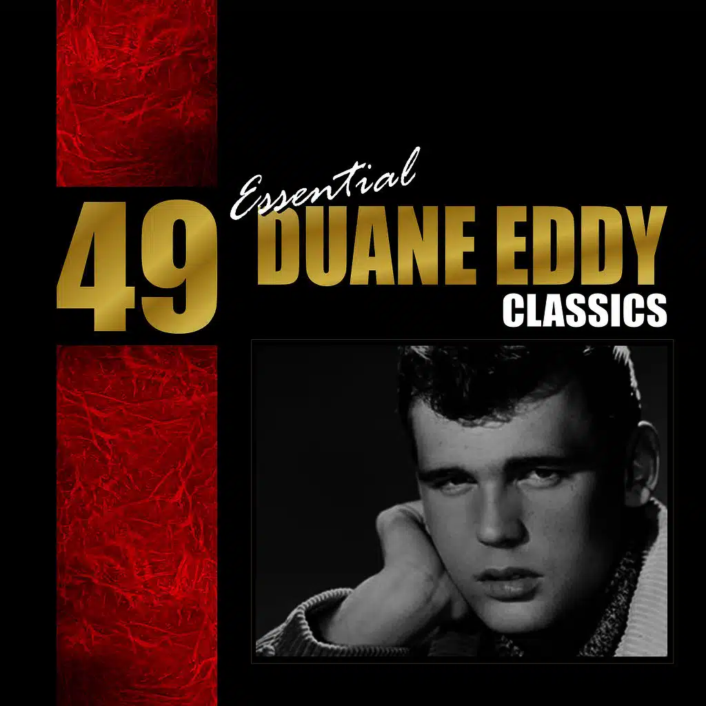 49 Essential Duane Eddy Classics