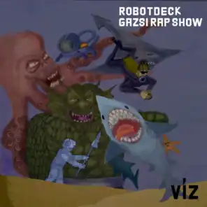 RobotDeck & Gazsi Rap Show