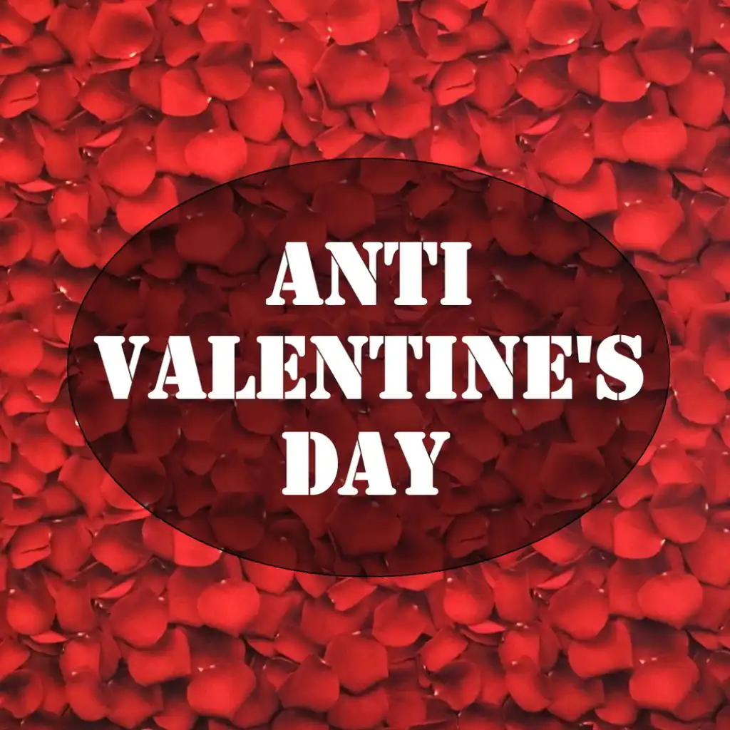 Anti Valentine's Day
