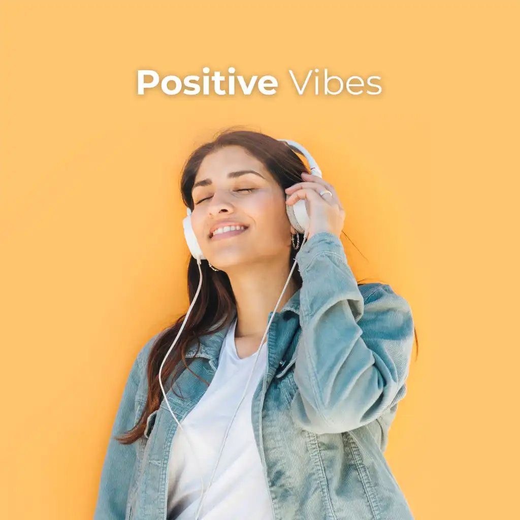 Positive Vibes