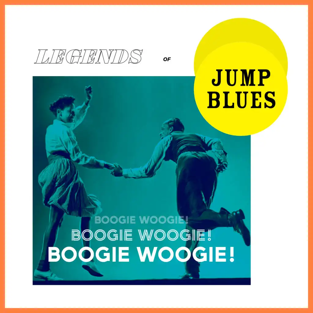 Boogie Woogie! Legends Of Jump Blues