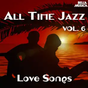 All Time Jazz: Love Songs, Vol. 6