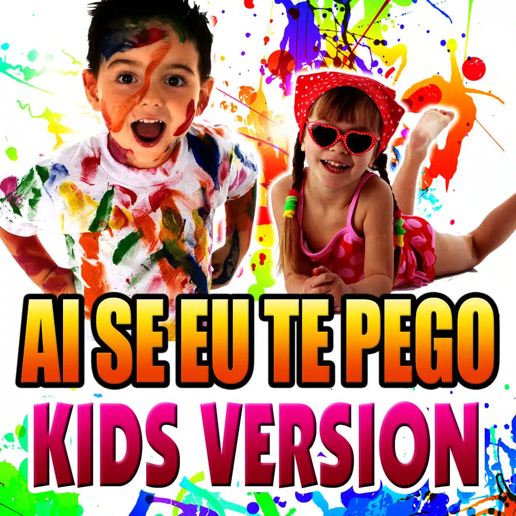 Ai Se Eu Te Pego (Kids Version)