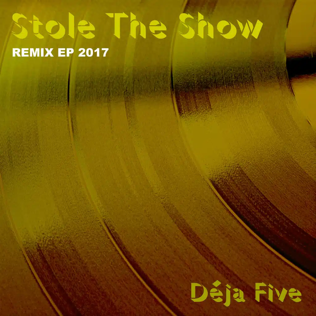 Stole the Show 2017 Remix EP