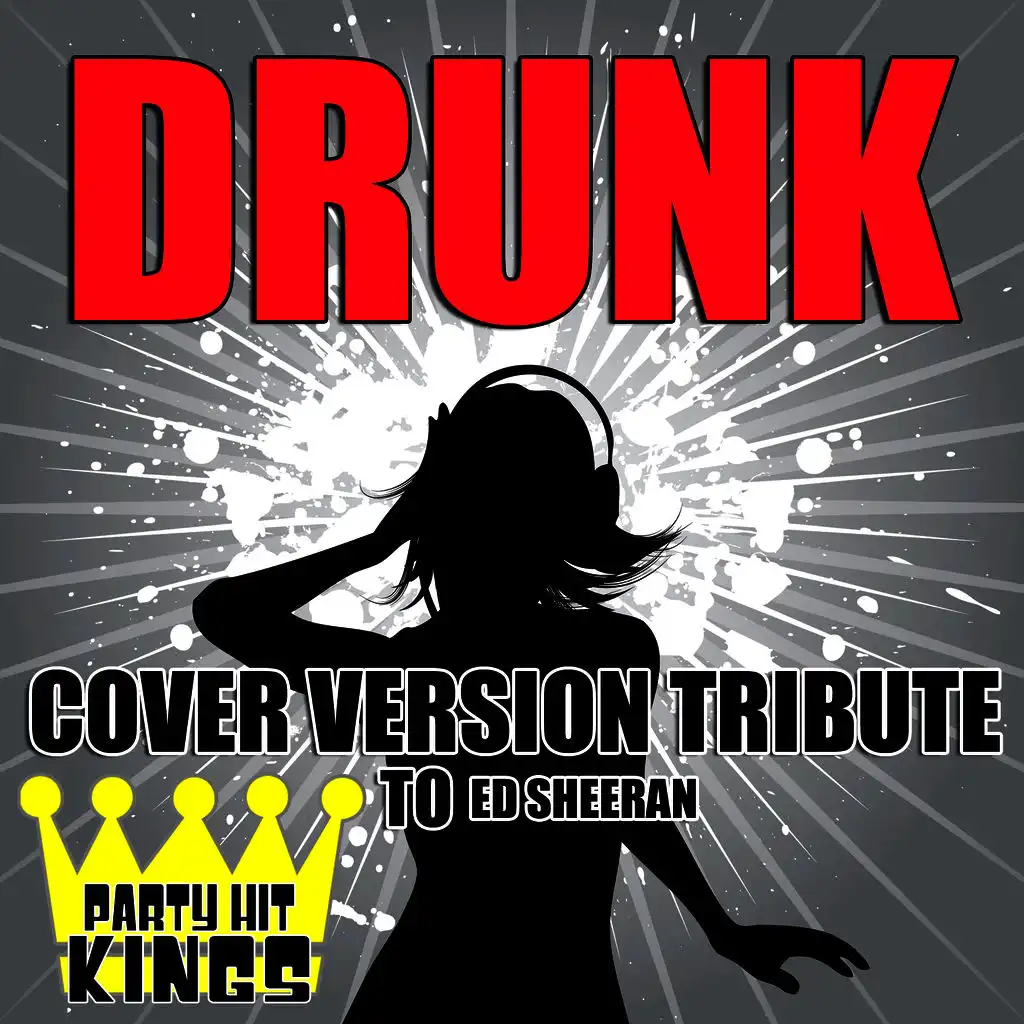 Drunk (Cover Version Tribute to Ed Sheeran)