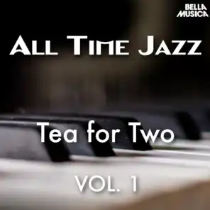 All Time Jazz: Tea for Two, Vol. 1