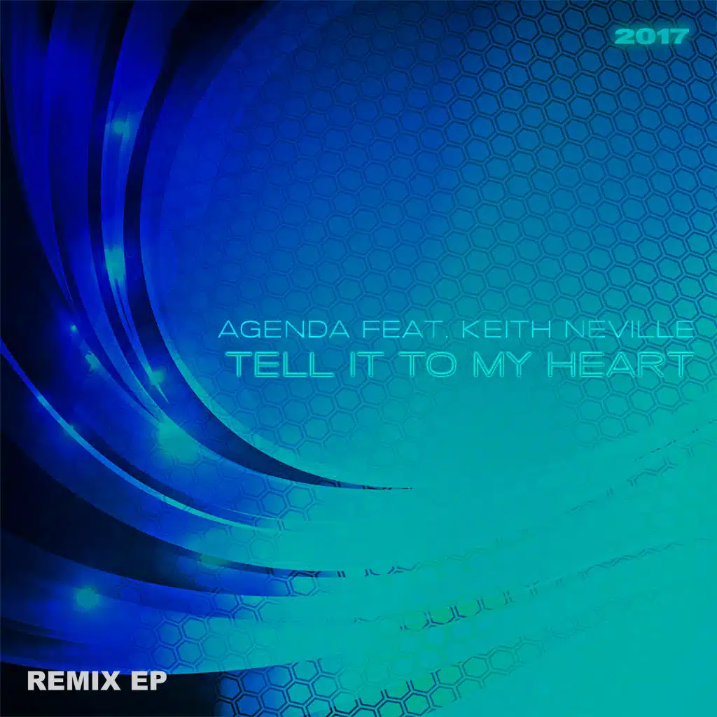 Tell It to My Heart 2017 (Remix EP) [feat. Keith Neville]