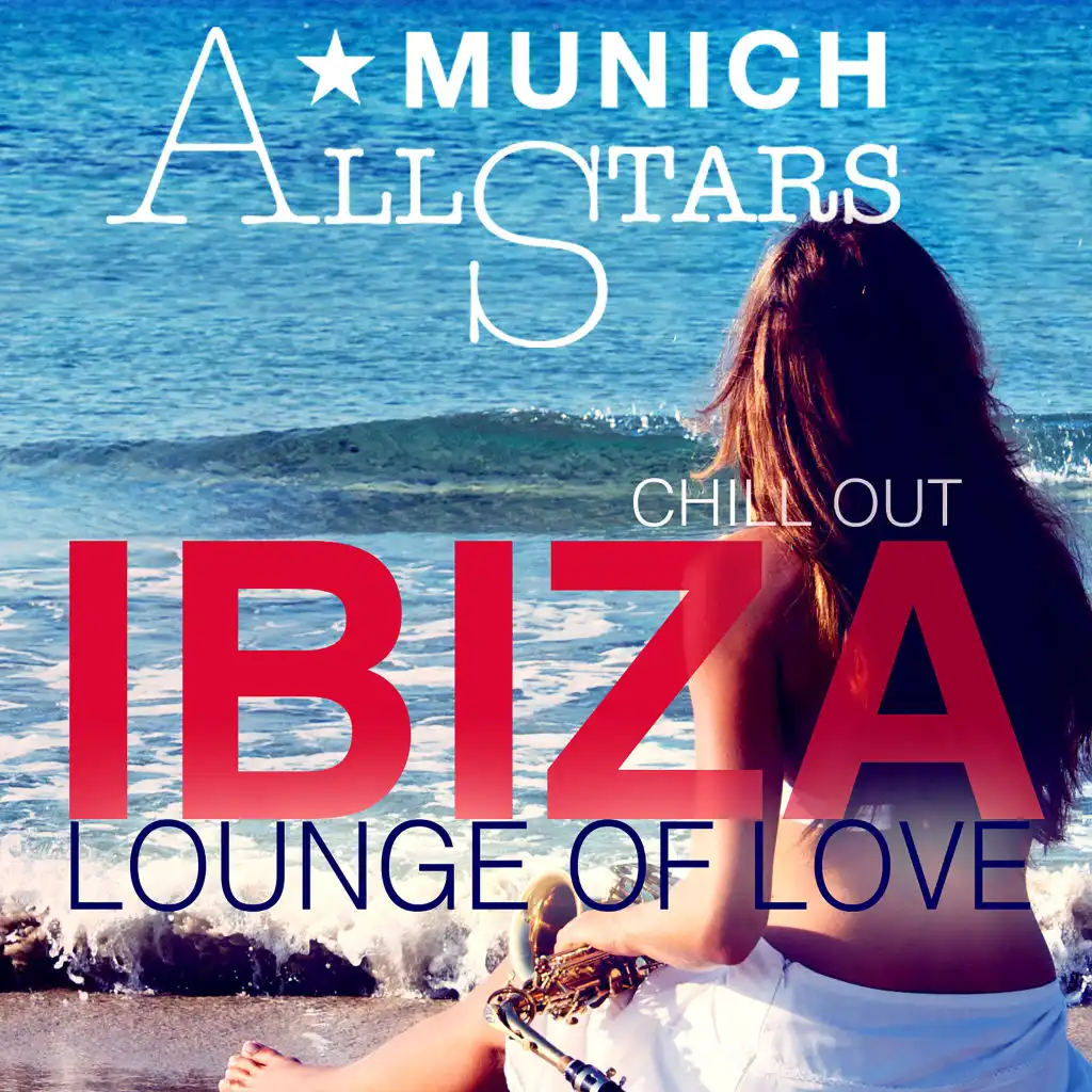 Chill Out Ibiza - Lounge of Love