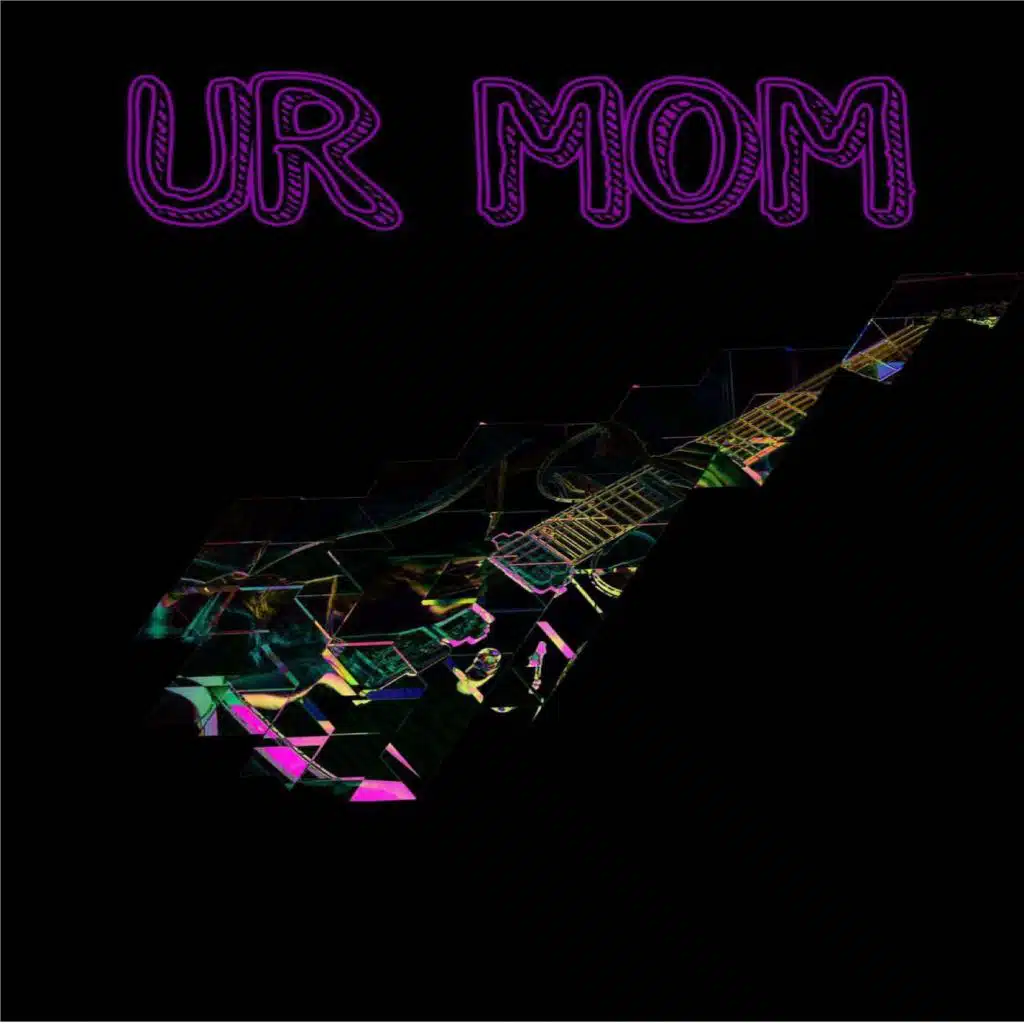 ur mom