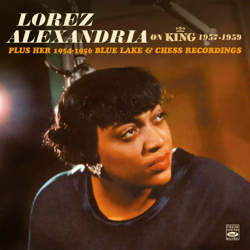 Lorez Alexandria on King 1957-1959 - Plus Her 1954-1956 Blue Lake & Chess Recordings