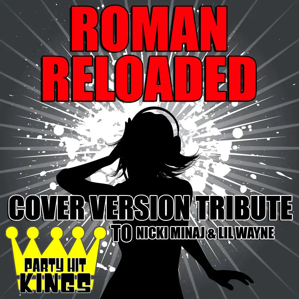 Roman Reloaded (Cover Version Tribute to Nicki Minaj & Lil Wayne)