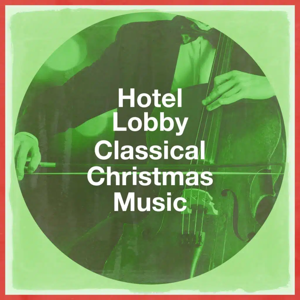 Hotel Lobby Classical Christmas Music