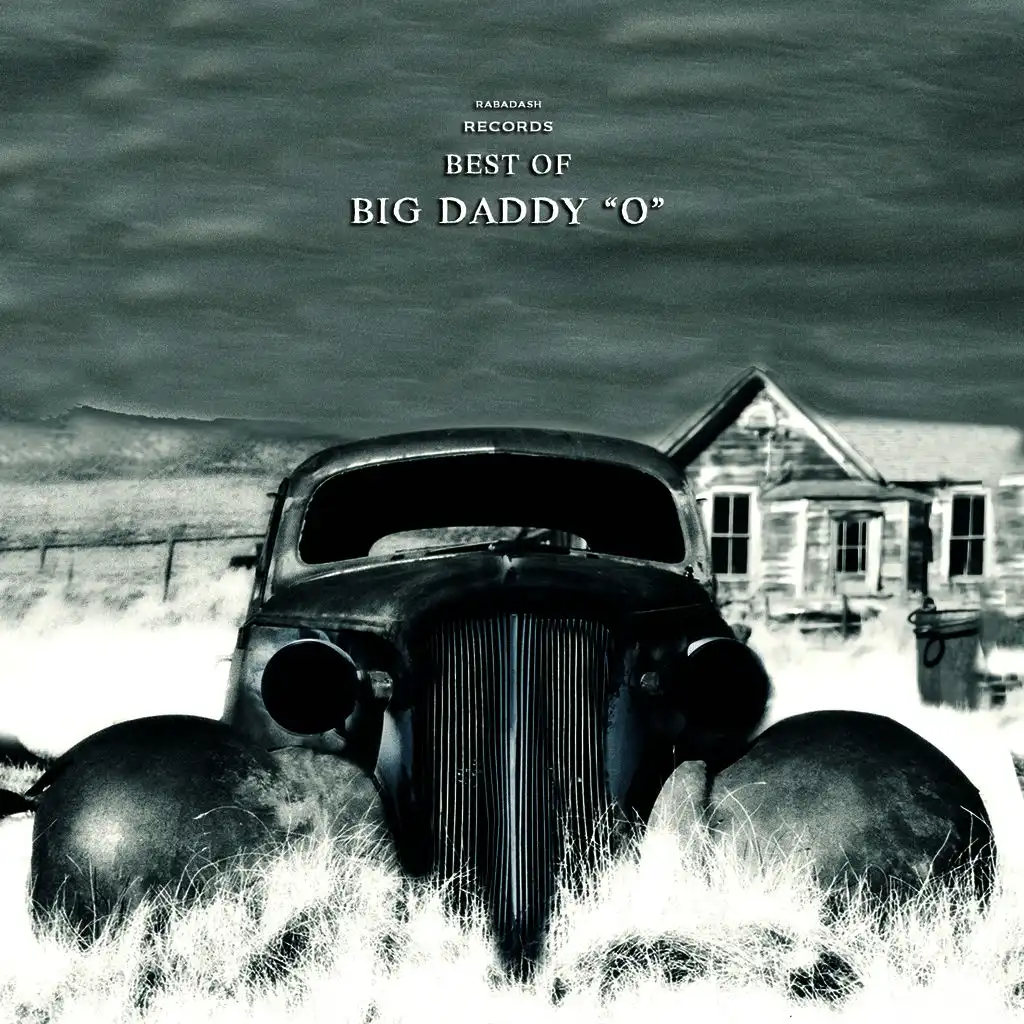 Rabadash Records: Best of Big Daddy "O"