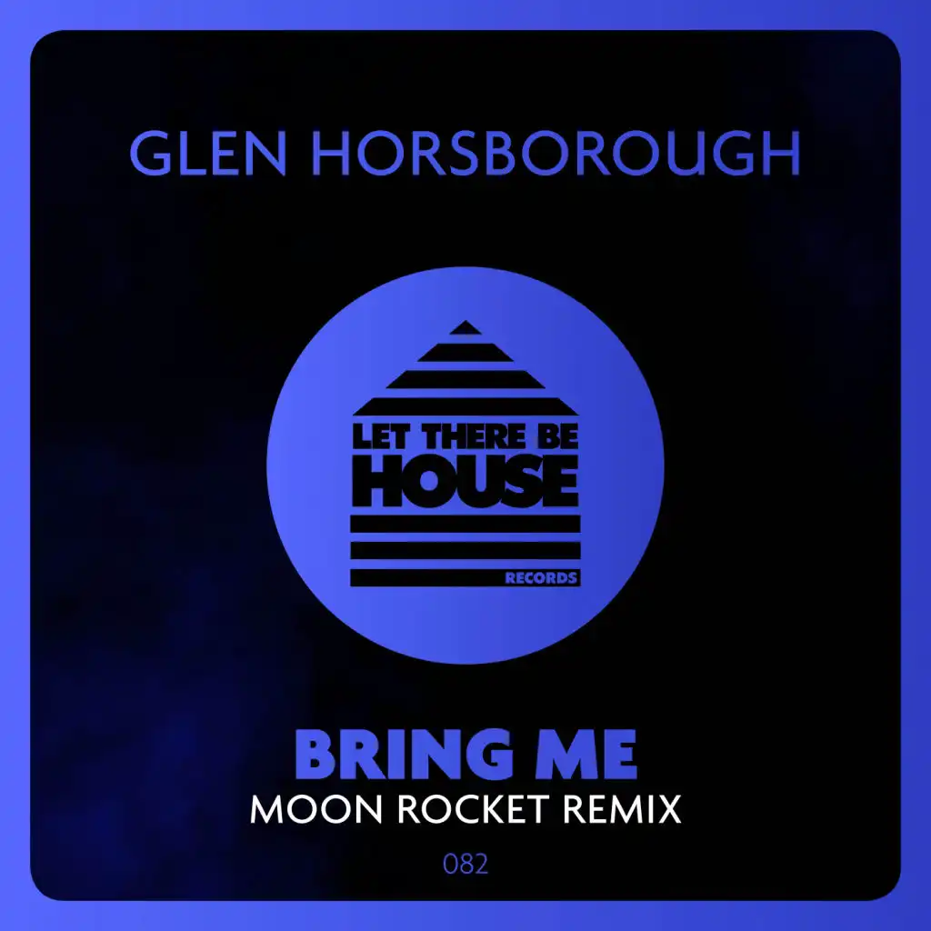 Bring Me (Moon Rocket Extended Remix)