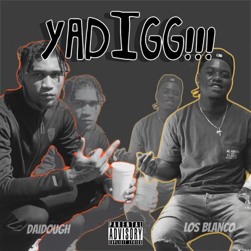YaDigg (feat. Gmgb Daidough)