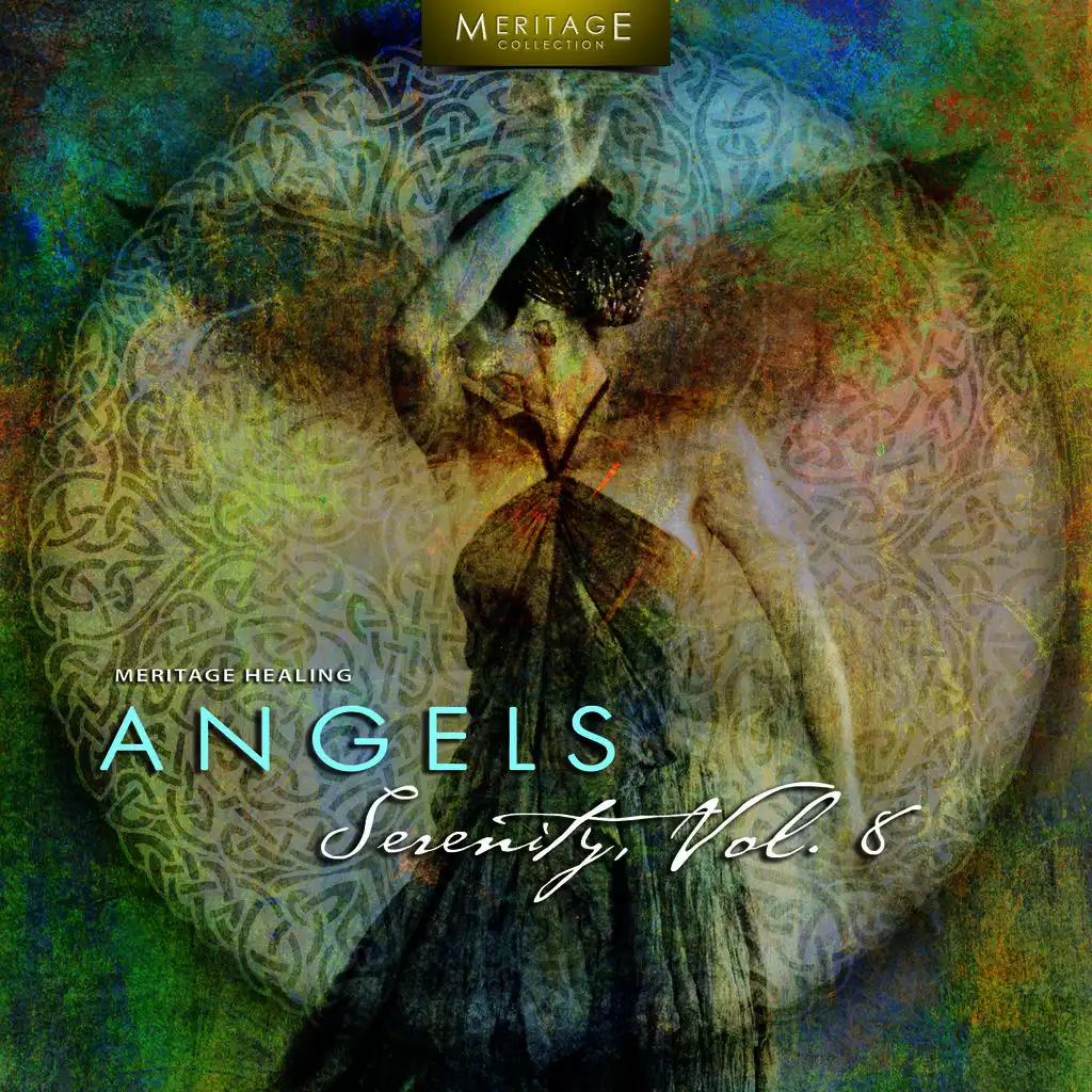 Meritage Healing: Angels (Serenity), Vol. 8