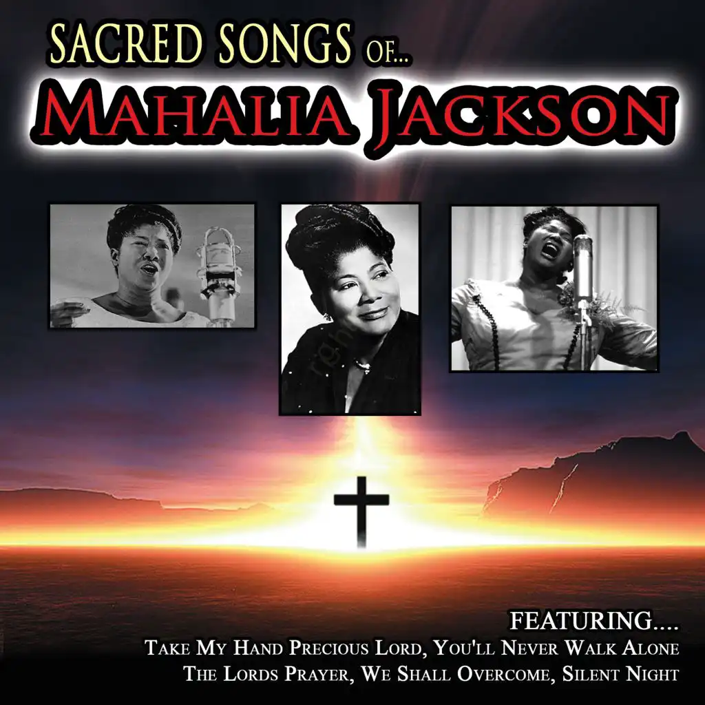 Sacred Songs of... Mahalia Jackson