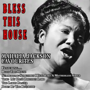 Bless This House - Mahalia Jackson Favourites