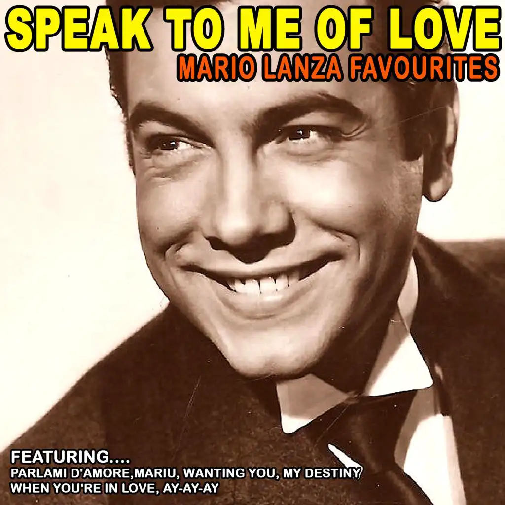Speak to Me of Love - Mario Lanza Favourites (Remastered)