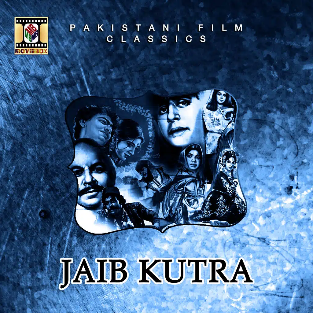 Jaib Kutra (Pakistani Film Soundtrack)