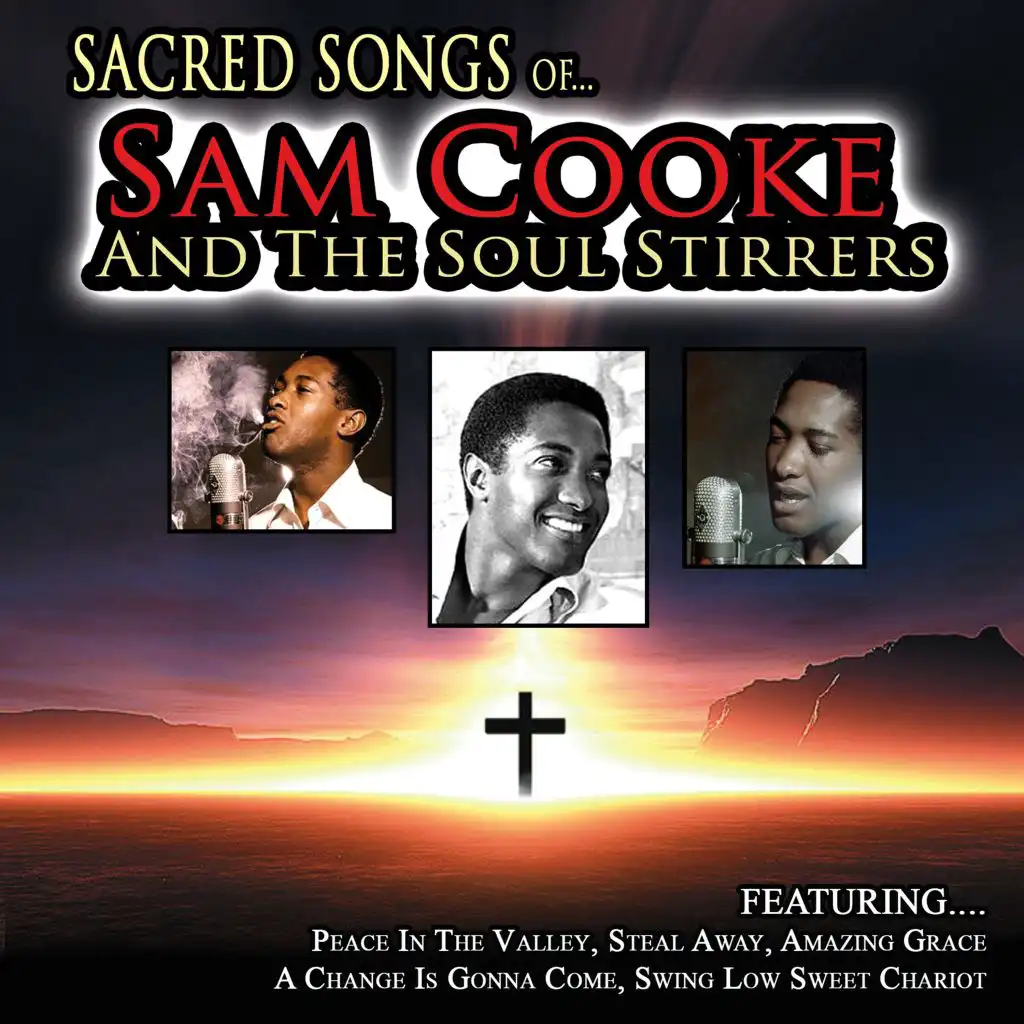 Sam Cooke featuring The Soul Stirrers